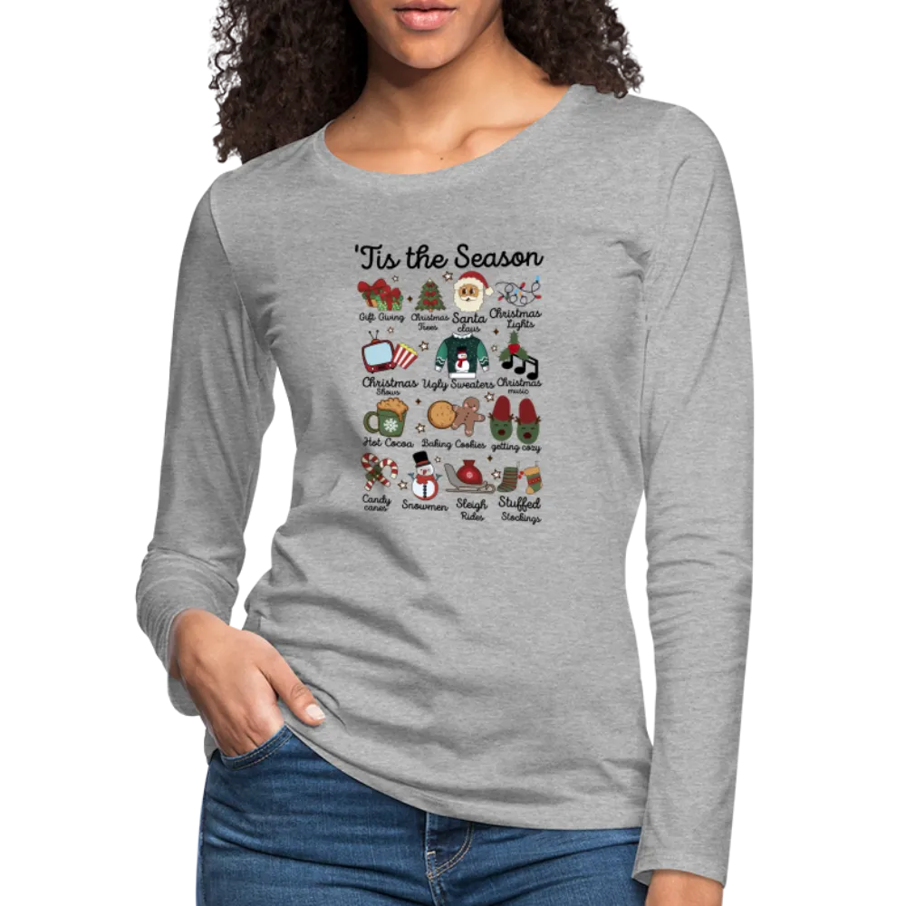 Tis The Season (Christmas) Women's Premium Long Sleeve T-Shirt