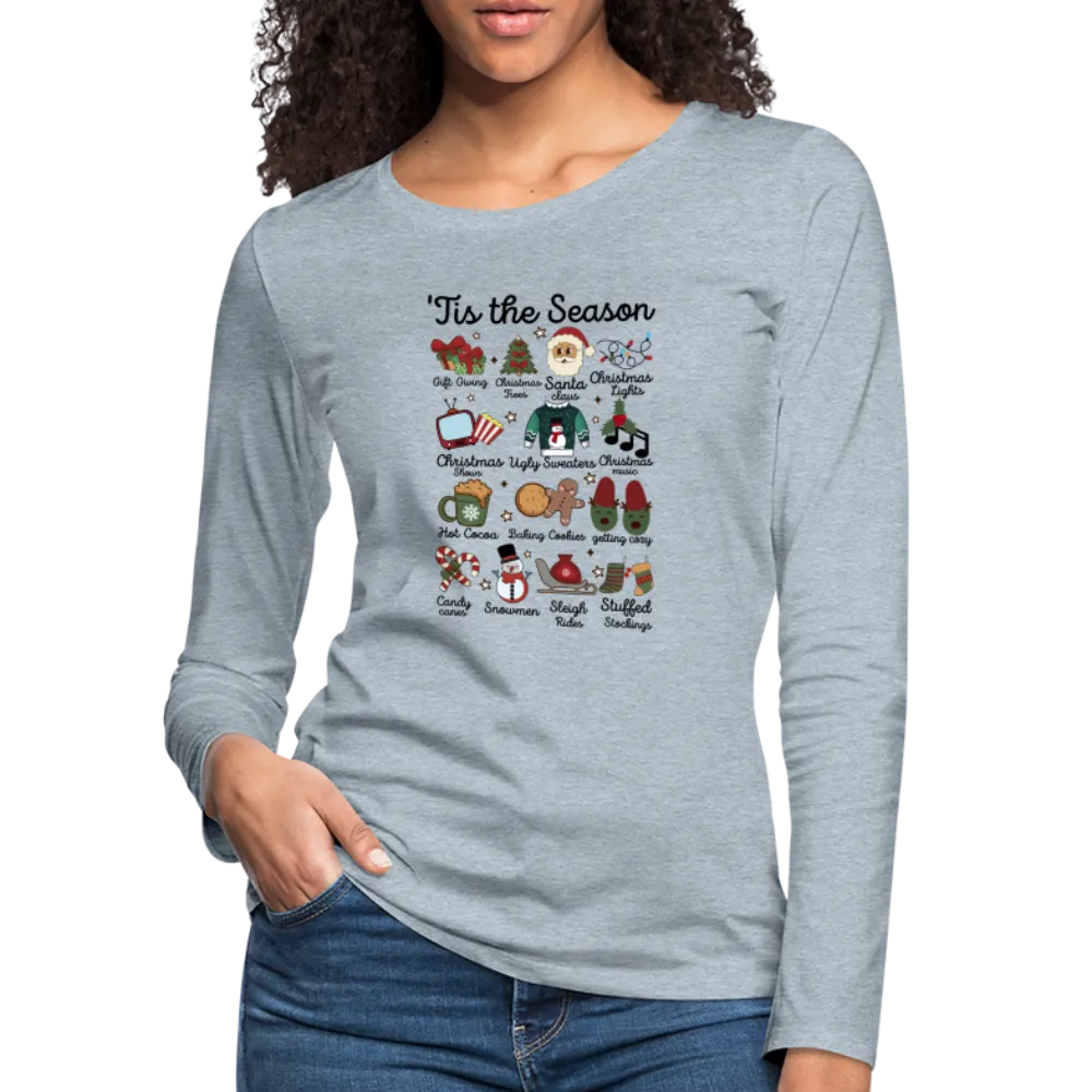 Tis The Season (Christmas) Women's Premium Long Sleeve T-Shirt