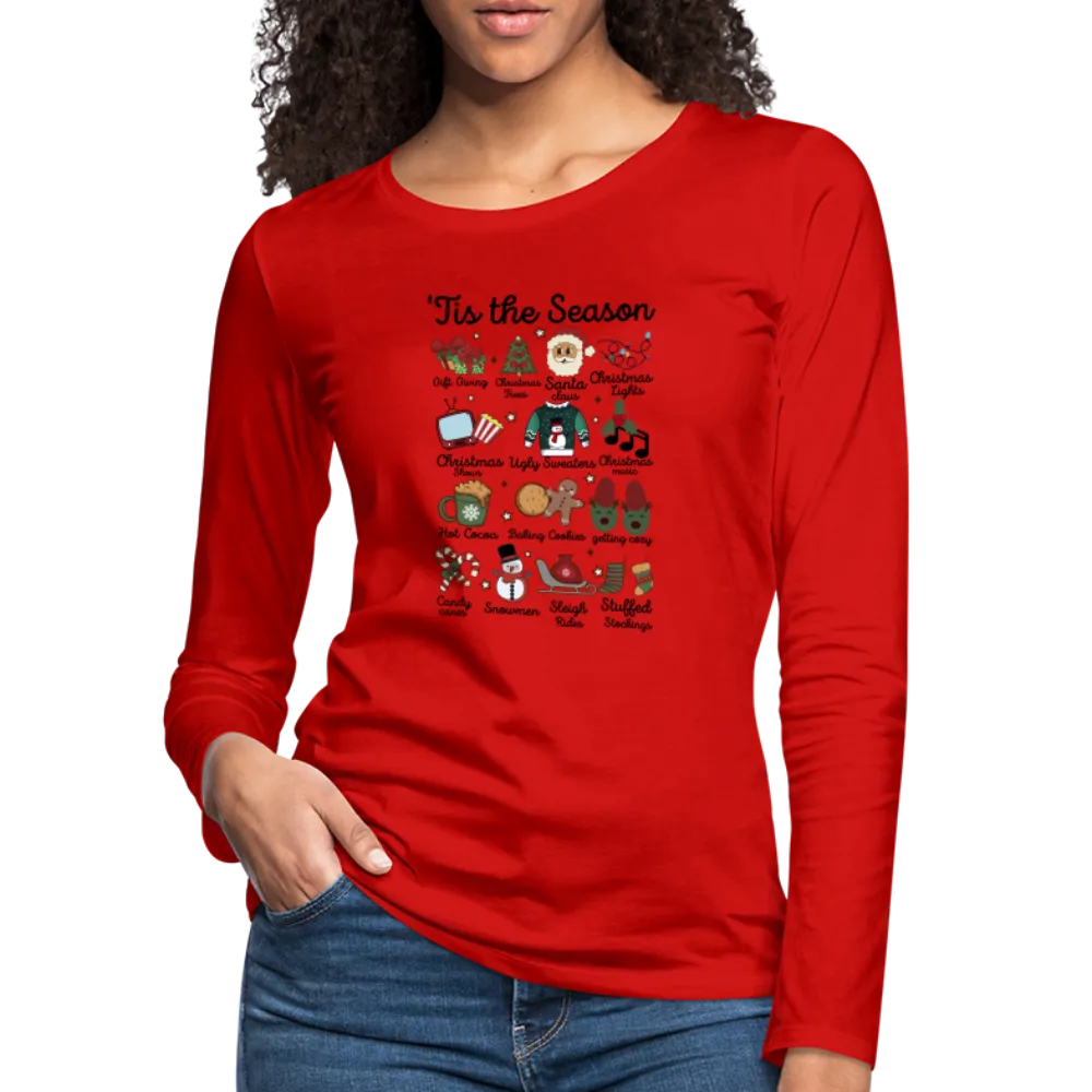 Tis The Season (Christmas) Women's Premium Long Sleeve T-Shirt